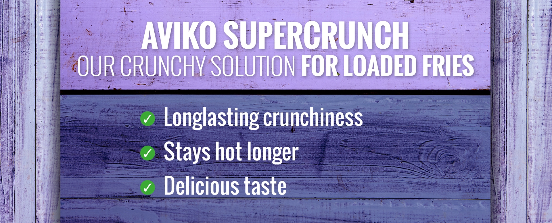 avfs-240194-03_house_of_fries_-_new_concept_-_concept_page_supercrunch_frozen_-_image_block_-_1920x775px.jpg